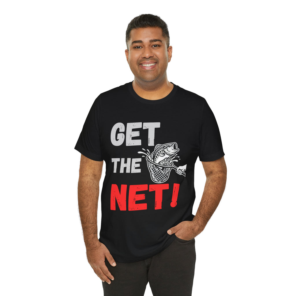 Get The Net! Fishing T‑Shirt – Bass Angler Graphic Tee