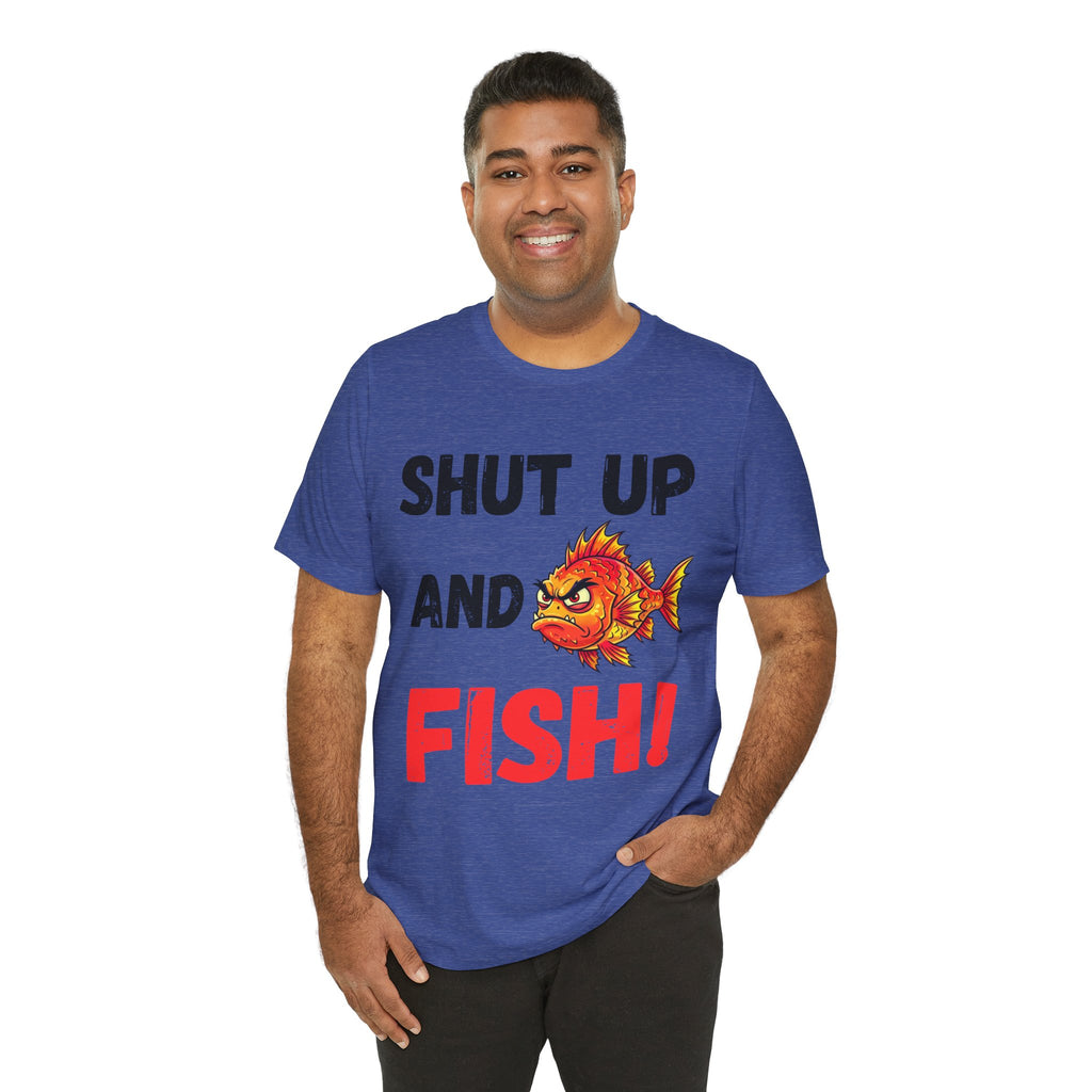 Shut Up and Fish T-Shirt — Funny Fishing Tee with Angry Fish Graphic