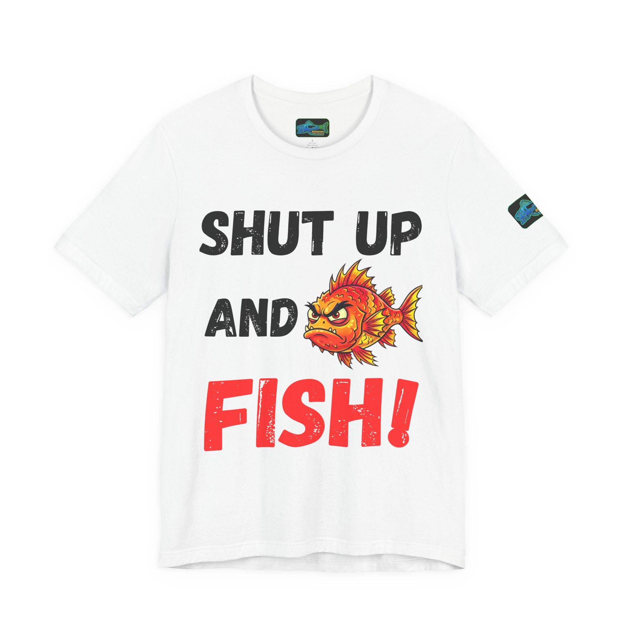 Shut Up and Fish T-Shirt — Funny Fishing Tee with Angry Fish Graphic