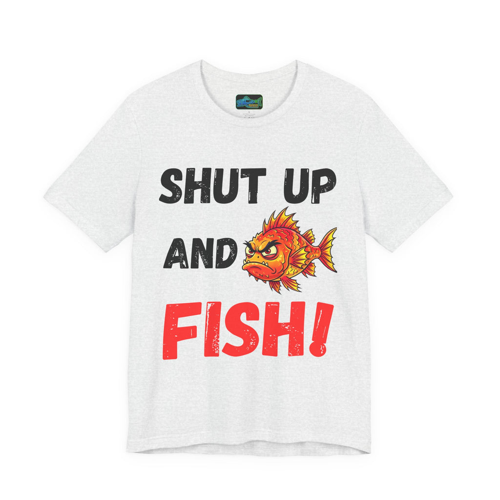 Shut Up and Fish T-Shirt — Funny Fishing Tee with Angry Fish Graphic