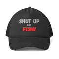 Shut Up and Fish Trucker Cap