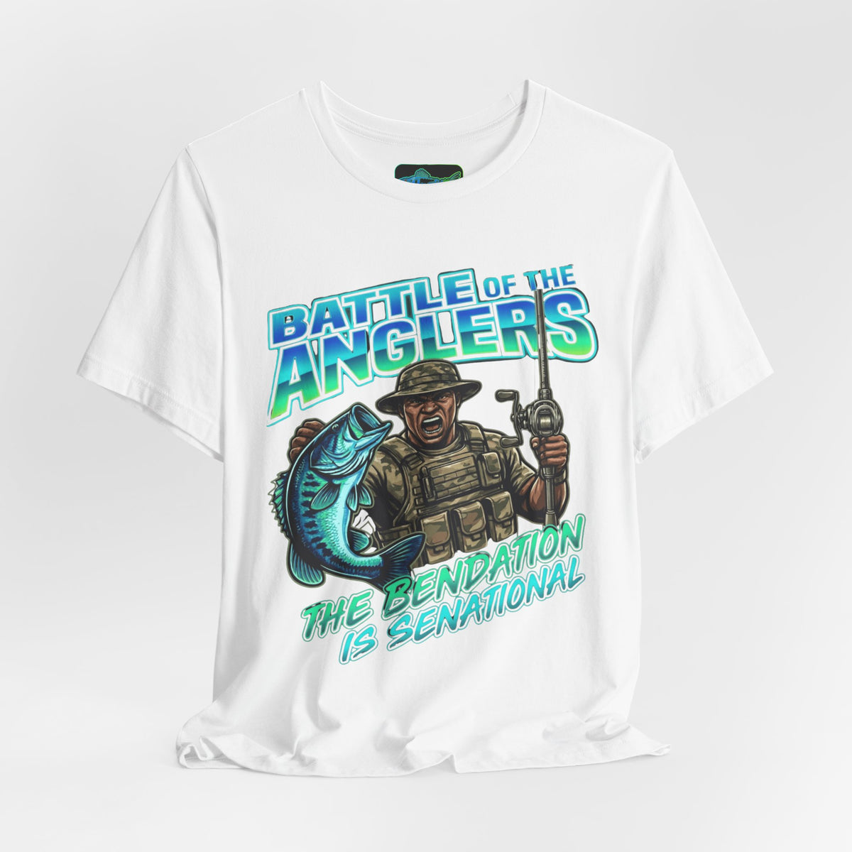 Battle of the Anglers Fishing (On Front) — Catch Fish Not Feelings (On Back)
