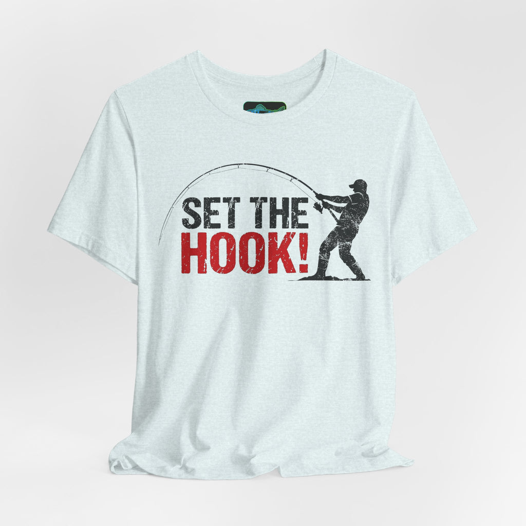 Fishing T-Shirt — "Set the Hook!" Angler Tee