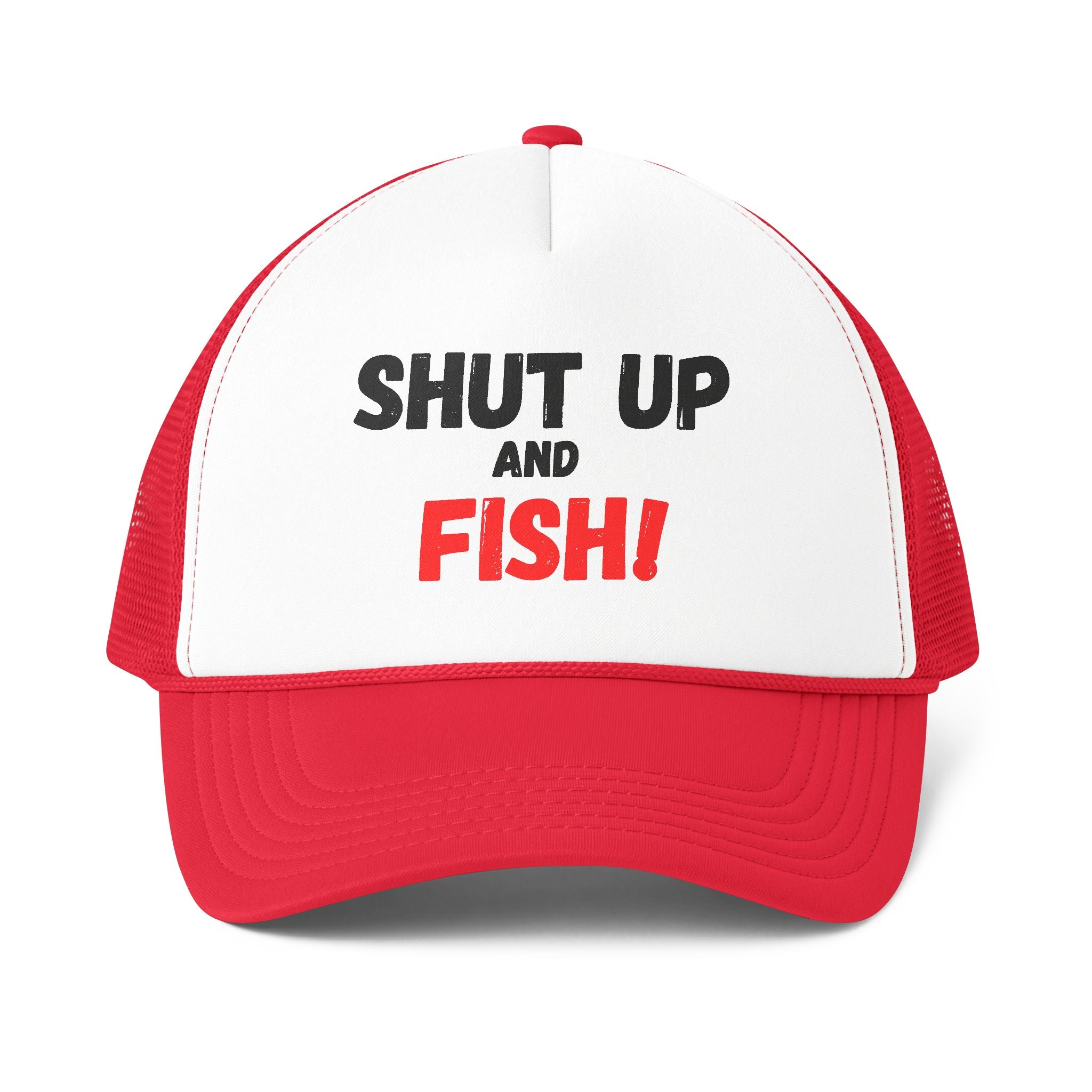 Trucker Cap — "Shut Up and Fish!" Bold Fishing Hat