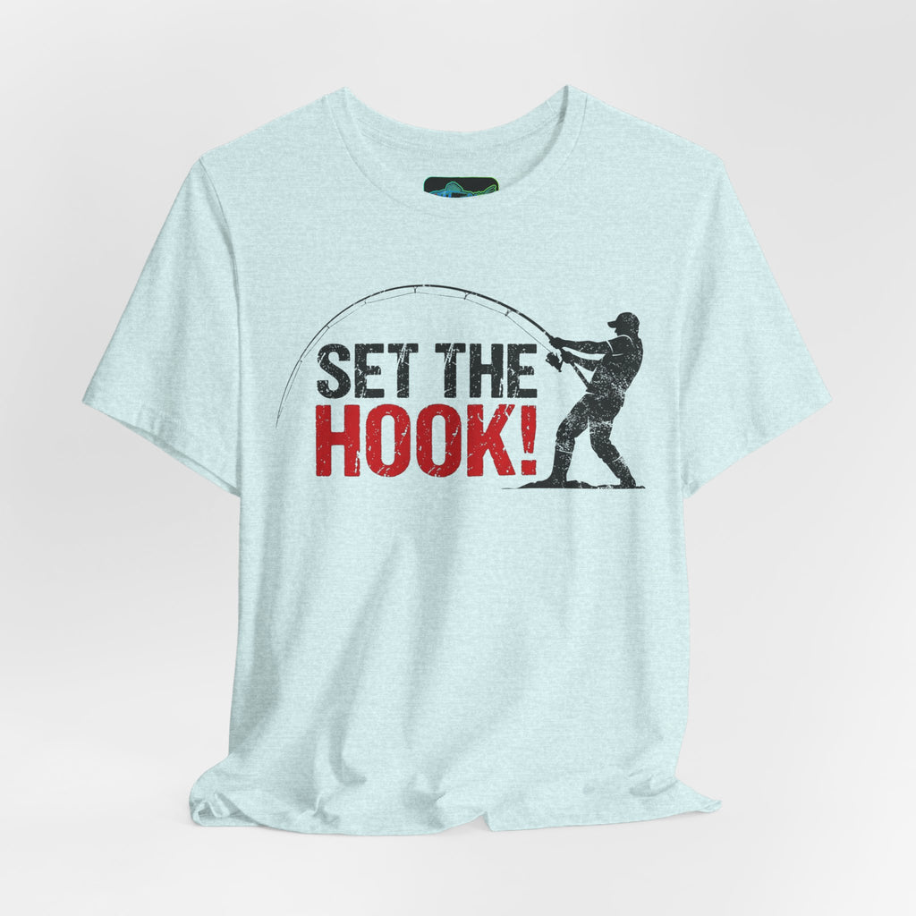 Fishing T-Shirt — "Set the Hook!" Angler Tee