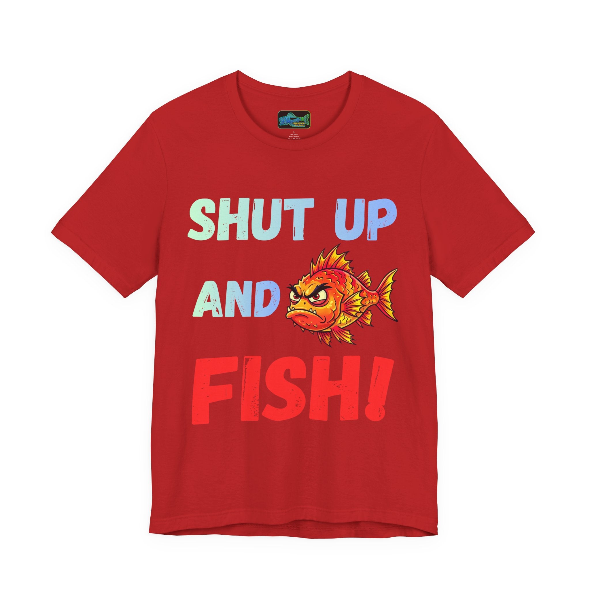 Shut Up and Fish T-Shirt — Funny Fishing Graphic Tee