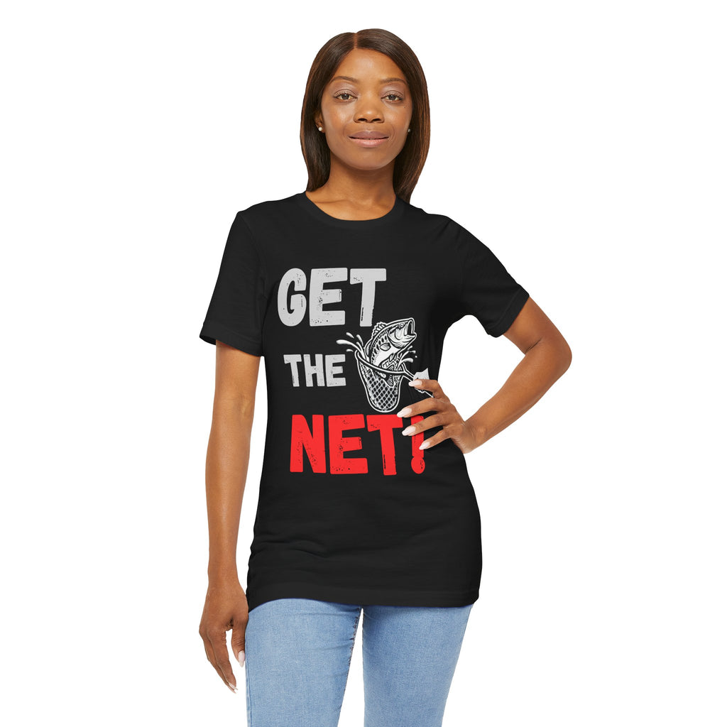 Get The Net! Fishing T‑Shirt – Bass Angler Graphic Tee