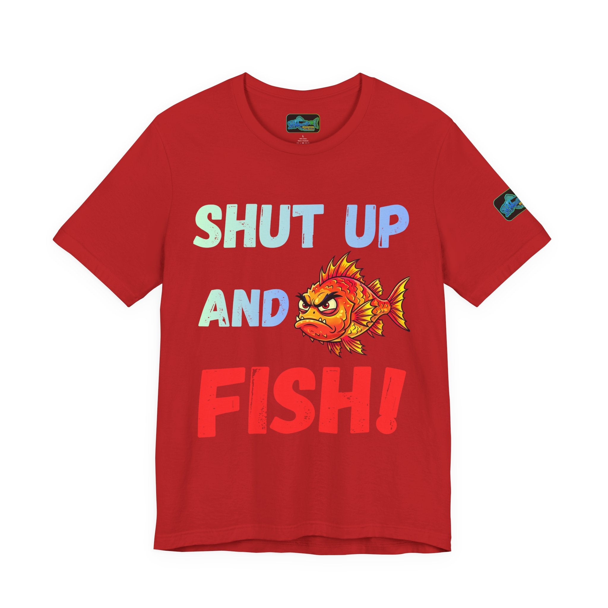 Shut Up and Fish T-Shirt — Funny Fishing Graphic Tee