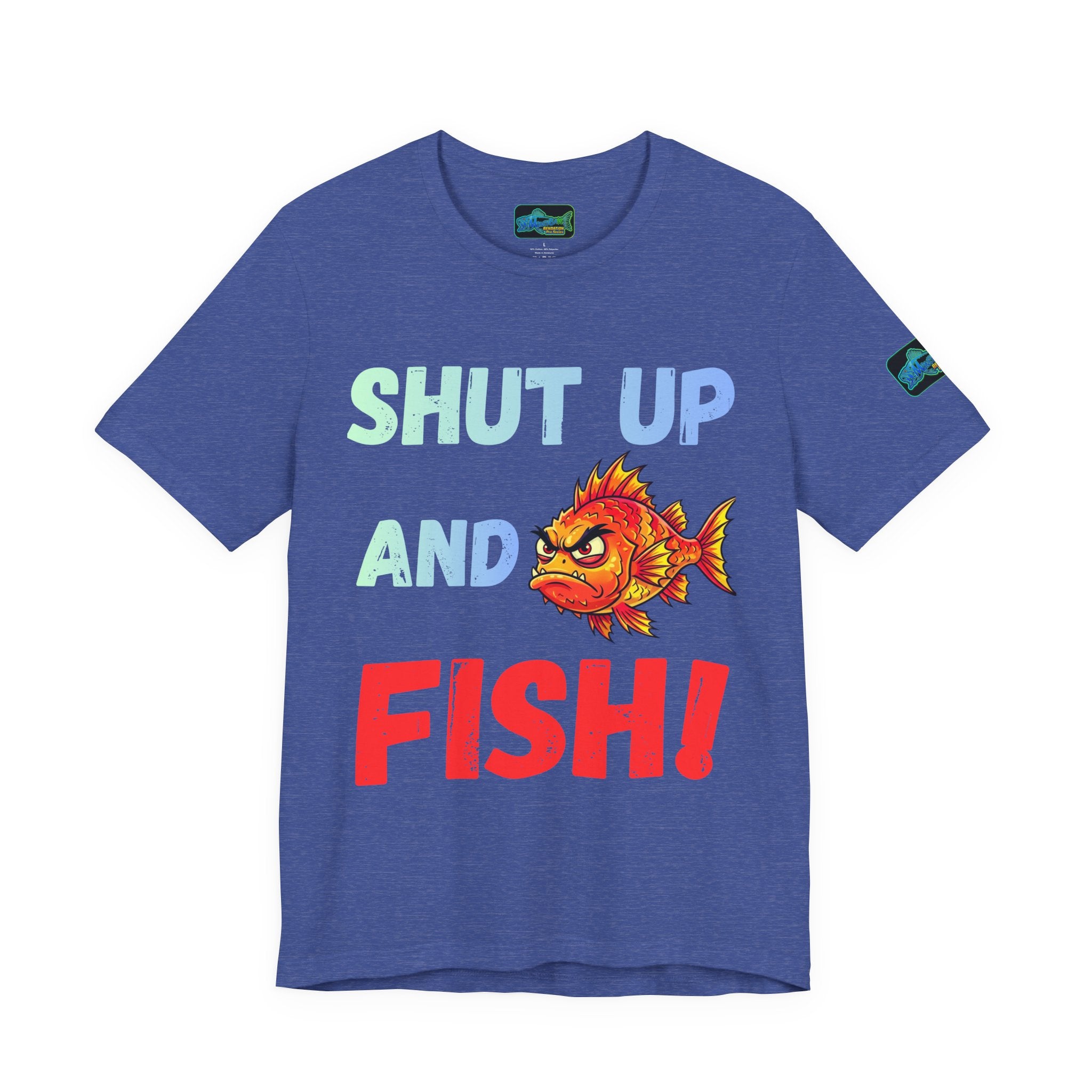 Shut Up and Fish T-Shirt — Funny Fishing Graphic Tee