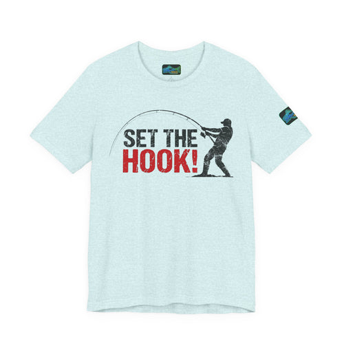 Fishing T-Shirt — "Set the Hook!" Angler Tee